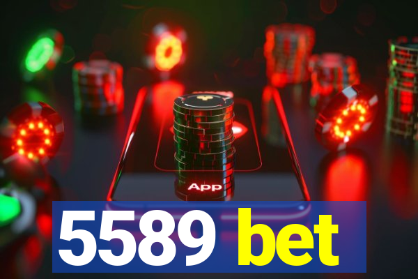 5589 bet